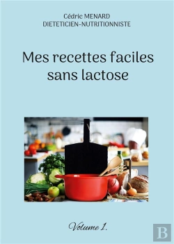 Bertrand.pt - Mes Recettes Faciles Sans Lactose - Volume 1