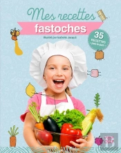 Mes Recettes Fastoches Mes Recettes Illustrées
