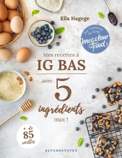 Mes Recettes Ig Bas Avec 5 Ingrédients Maximum