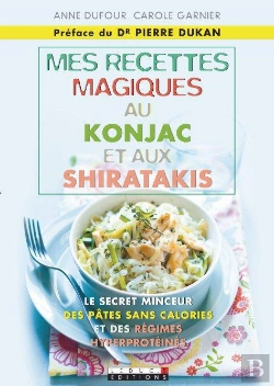 Bertrand.pt - Mes Recettes Magiques Au Konjac Et Aux Shiratakis