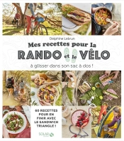 Mes Recettes Pour La Rando Et Le Vélo À Glisser Dans Son Sac À Dos