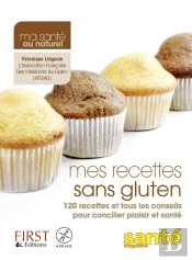 Mes Recettes Sans Gluten Ni Lactose
