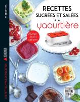 Mes Recettes Sucrées Et Salées À La Yaourtière