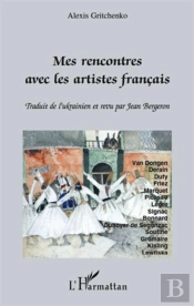 Mes Rencontres Avec Les Artistes Français