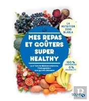 Mes Repas Et Goûters Super Healthy Par Fatsecretfrance