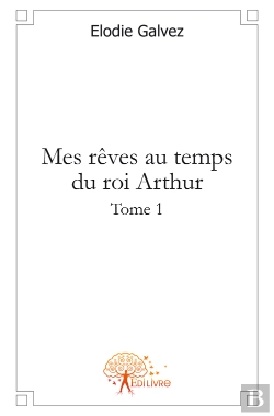 Bertrand.pt - Mes Rêves Au Temps Du Roi Arthur T.1