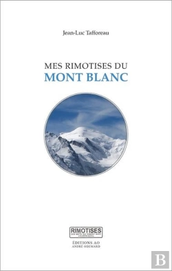 Bertrand.pt - Mes Rimotises Du Mont Blanc - Petite Encyclopedie