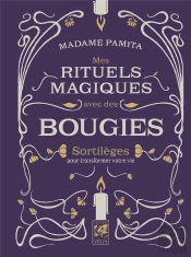 Mes Rituels Magiques Avec Des Bougies