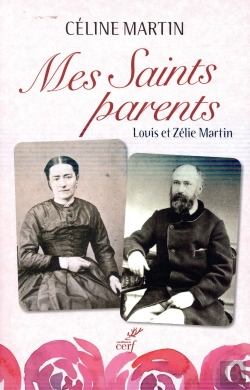 Bertrand.pt - Mes Saints Parents ; Louis Et Zélie Martin