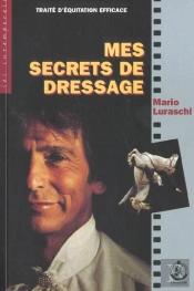Mes Secrets De Dressage