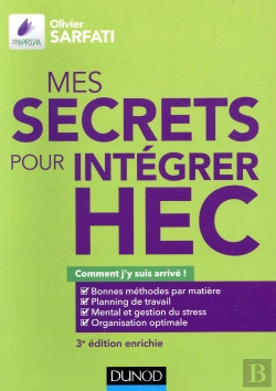 Bertrand.pt - Mes Secrets Pour Integrer Hec - 3e Ed. - Comment J'Y Suis Arrive !
