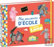 Mes Souvenirs D'Ecole Avec Loup (Coll. Mon Livre-Photo)