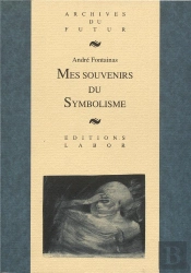 Mes Souvenirs Du Symbolisme