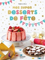 Mes Super Desserts De Fête