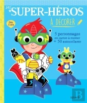 Mes Super-Heros A Decorer