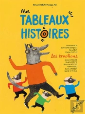 Mes Tableaux À Histoires ; Les Émotions