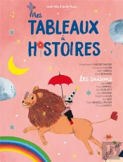 Mes Tableaux À Histoires ; Les Saisons