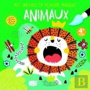 Mes Tableaux En Peinture Magique : Animaux