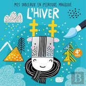 Mes Tableaux En Peinture Magique ; L'Hiver
