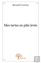 Mes Tartes En Pâte Levée