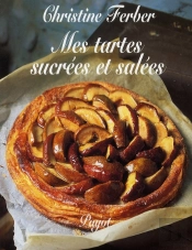 Mes Tartes Salees Et Sucrees