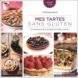 Bertrand.pt - Mes Tartes Sans Gluten ; 45 Recettes De Tartes Et Tartelettes Bio, Salées Et Sucrées !