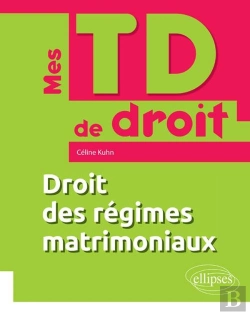 Bertrand.pt - Mes Td De Droit : Droit Des Régimes Matrimoniaux (Édition 2018)