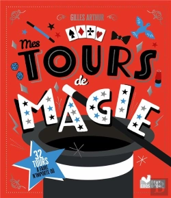 Bertrand.pt - Mes Tours De Magie : 32 Tours À Faire N'Importe Où