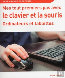 Bertrand.pt - Mes Tout Premiers Pas Avec Le Clavier Et La Souris Ordinateurs Et Tablettes
