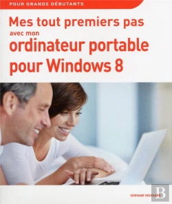 Bertrand.pt - Mes Tout Premiers Pas Avec Mon Pc Portable Windows 8