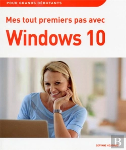 Bertrand.pt - Mes Tout Premiers Pas Avec Windows 10