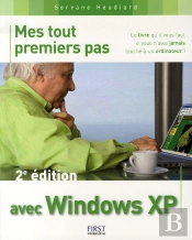 Mes Tout Premiers Pas Avec Windows Xp (2e Édition)