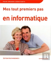 Mes Tout Premiers Pas En Informatique Avec Windows 8