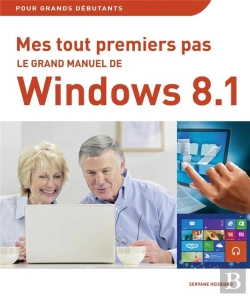Bertrand.pt - Mes Tout Premiers Pas - Grand Manuel De Windows 8.1 Update