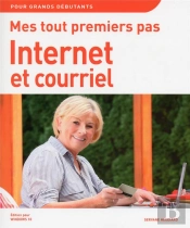 Mes Tout Premiers Pas Internet Et Courriel, 4e