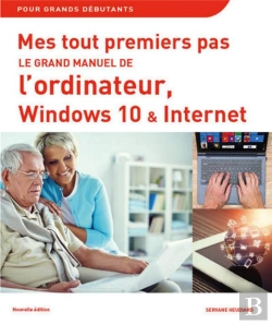 Bertrand.pt - Mes Tout Premiers Pas - Le Grand Manuel De L'Ordinateur Avec Windows 10 Ne