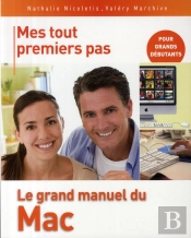 Mes Tout Premiers Pas ; Le Grand Manuel Du Mac