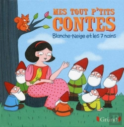 Bertrand.pt - Mes Tout P'Tits Contes Blanche-Neige