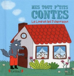 Bertrand.pt - Mes Tout P'Tits Contes  : Le Loup Et Les Sept Chevreaux
