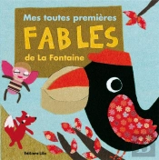 Mes Toutes Premières Fables De La Fontaine