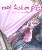 Mes Trucs En Fil