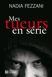 Mes Tueurs En Serie