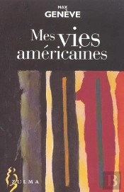Mes Vies Americaines