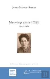 Mes Vingt Ans À L'Ose ; 1941-1961