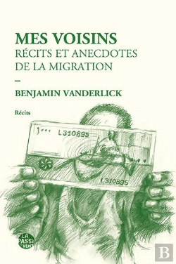 Bertrand.pt - Mes Voisins Recits Et Anecdotes De La Migration