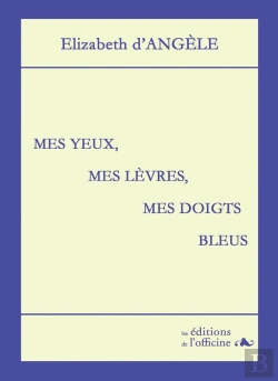 Bertrand.pt - Mes Yeux, Mes Lèvres, Mes Doigts Bleus