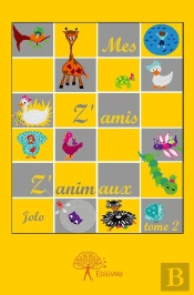 Mes Z'Amis Z'Animaux Tome 2