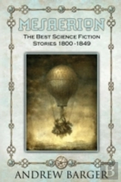 Mesaerion: The Best Science Fiction Stories 1800-1849
