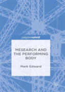 Mesearch And The Performing Body