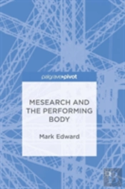 Mesearch And The Performing Body